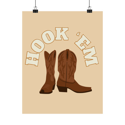 "HOOK EM " Vertical Posters