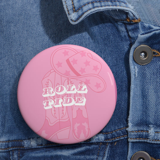 "ROLL TIDE PINK " Pin Button