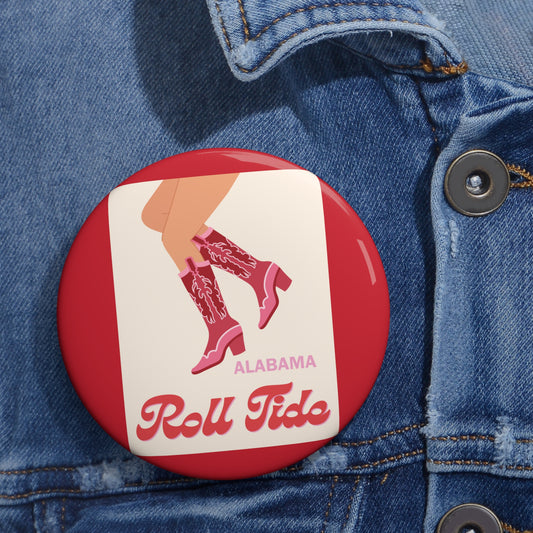"ROLL TIDE" Custom Pin Buttons